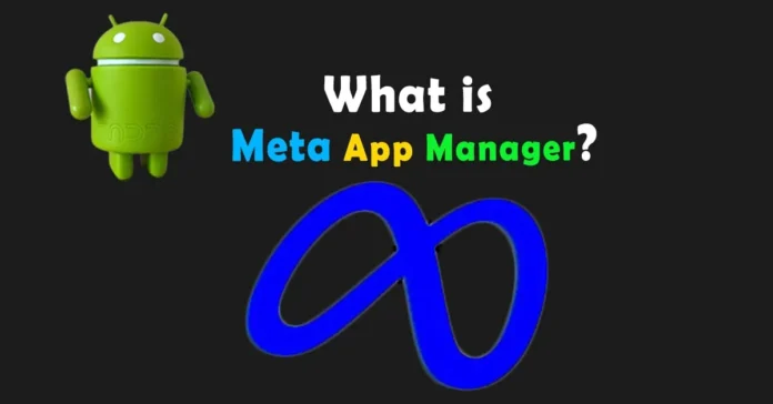 Meta App Manager Used For