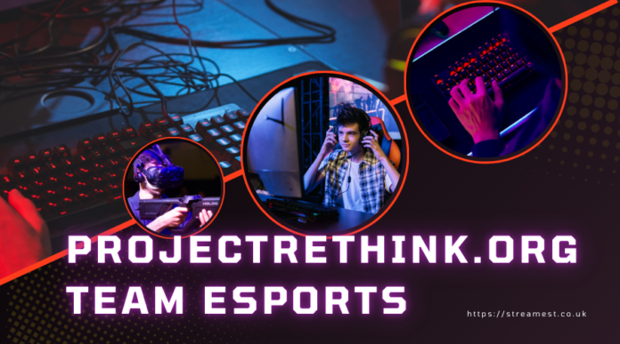 ProjectRethink.org Team Esports