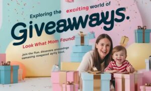 Giveaways LookWhatMomFound